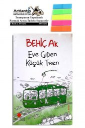 Eve Giden Küçük Tren Behiç Ak 143 Sayfa Karton Kapak 1 Adet Fosforlu Transparan Kitap Ayraç 1 Paket - 1