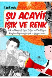 Şu Acayip Işık Ve Renkler / - 1