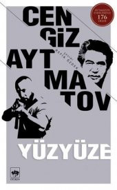 Yüzyüze - Cengiz Aytmatov - 1