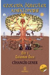 Ezoterik Öğretiler Ansiklopedisi Cilt 1 - Cihangir Gener - 1