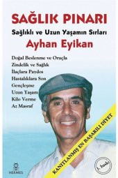 Sağlık Pınarı / Sağlıklı Ve Uzun Yaşamın Sırları - 1