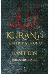 Kuranın Ezoterik Yorumu Ve Hanif Din - 1