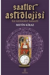 Saatler Astrolojisi ile Kehanet Sanatı - 1