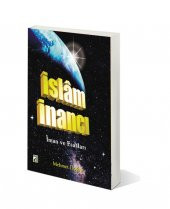 İSLAM İNANCI (İMAN VE ESASLARI) - 1