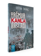 YAĞMUR KANLA BAŞLADI - 2