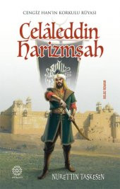 CELALEDDİN HARİZMŞAH -CENGİZ HANIN KORKULU RÜYASI- - 1