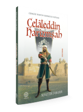 CELALEDDİN HARİZMŞAH -CENGİZ HANIN KORKULU RÜYASI- - 2