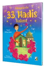 HİKAYELERLE 33 HADİS IŞILTISI - 2