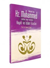 GENÇLER İÇİN HZ. MUHAMMEDİN (S.A.V) HAYATI VE İSLAM ESASLARI - 1