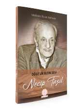 OĞUZUN ALTIN SESİ NECİP FAZIL - 2