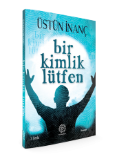 BİR KİMLİK LÜTFEN - 2