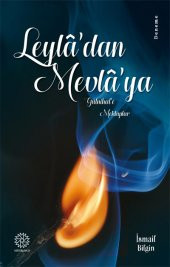 LEYLADAN MEVLAYA (GÜLNİHALE MEKTUPLAR) - 1