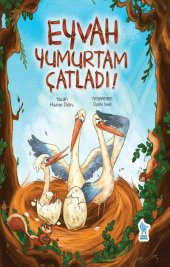 EYVAH YUMURTAM ÇATLADI! - 1