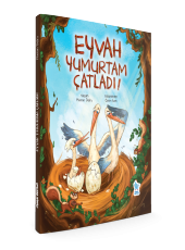 EYVAH YUMURTAM ÇATLADI! - 2