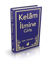 KELAM İLMİNE GİRİŞ (CİLTLİ) - 1