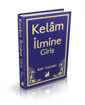 KELAM İLMİNE GİRİŞ (CİLTLİ) - 3