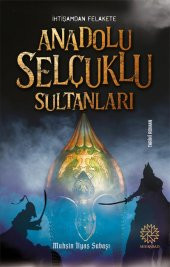 ANADOLU SELÇUKLU SULTANLARI - 1