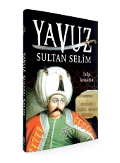 YAVUZ SULTAN SELİM - 2