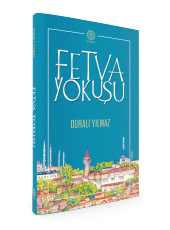 FETVA YOKUŞU - 2
