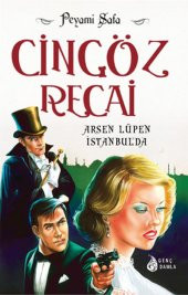ARSEN LÜPEN İSTANBULDA (CİNGÖZ RECAİ SERİSİ-12) - 1