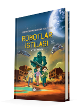 ROBOTLAR İSTİLASI (UZAYIN DERİNLİKLERİNE YOLCULUK) - 2