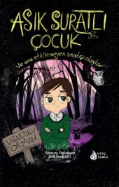 ASIK SURATLI ÇOCUK-1: UĞULTULU ORMAN - 1