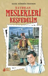 KAYBOLAN MESLEKLERİ KEŞFEDELİM - 1