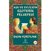 Aşk ve Evliliğin Ezoterik Felsefesi - Dion Fortune - 1