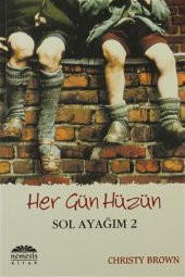 Her Gün Hüzün - Sol Ayağım 2 - Christy Brown - - 1