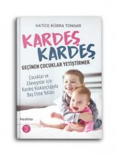 Kardeş Kardeş Geçinen Çocuklar Yetiştirmek - 1