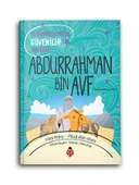 Abdurrahman Bin Avf (r.a.) Peygamberimizin Güvenilir Arkadaşı - 1