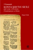 3 Numaralı Konya Şer'iyye Sicili (987-1330/1579-1912) (Transkripsiyon ve Dizin) - 1