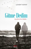 Gitme Dedim - Çay Şiirin Sıvı Halidir... - 1