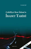 Cahiliye'den İslam'a İbadet Tarihi - 1