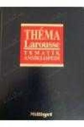 THEMA LAROUSSE / TEMATİK ANSİKLOPEDİ /   Cilt: 3 - 1