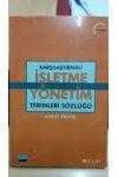 KARŞILAŞTIRMALI  İŞLETME  YÖNETİM  TERİMLERİ  SÖZLÜĞÜ - 1