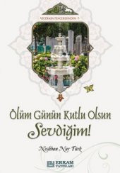 ERKAM YAYINLARI Ölüm Günün Kutlu Olsun Sevdiğim - 1