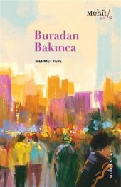 MUHİT KİTAP Buradan Bakınca - 1