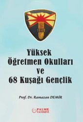 YÜKSEK ÖĞRETMEN OKULLARI VE 68 KUŞAĞI GENÇLİK (PALME) - 1