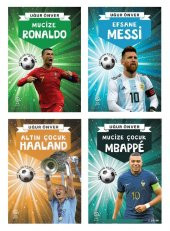 Mucize Futbolcular 4 Kitap Set (Efsane Messi - Mucize Ronaldo - Altın Çocuk Haaland - Mucize Çocuk Mbappe) - 1