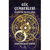 Güç Çemberleri - Hermetik Majiye Giriş - 1