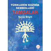 Türklerin Kozmik Sembolleri: Tamgalar - 1