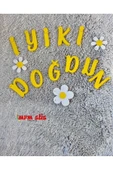 Papatya eva iyiki doğdun banner yazı - 1