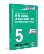 2024 MEB Yurt Dışında Görevlendirilecek Öğretmenleri Seçme Sınavı Tamamı Çözümlü 5 Deneme Sınavı Editör Yayınevi - 1