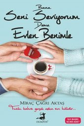 Bana Seni Seviyorum Deme Evlen Benimle Miraç Çağrı Aktaş - 1