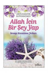 Allah İçin Bir Şey Yap Abdulkadir Suphandağı - 1