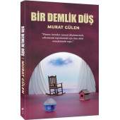 BİR DEMLİK DÜŞ-MURAT GÜLEN - 1