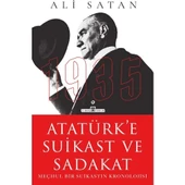 ATATÜRKE SUİKAST VE SADAKAT  ALİ SATAN  TİMAŞ - 1