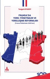 Fransa'da Yerel Yönetimler ve Yerelleşme Reformları - 1
