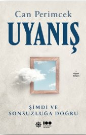 Uyanış: Şimdi ve Sonsuzluğa Doğru - 1